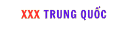 XXX Trung